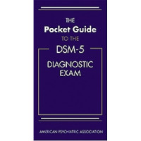 The Pocket Guide to The DSM-5 Diagnostic Exam