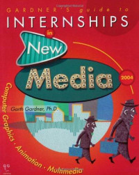 Gardner's guide to internships in new media 2004