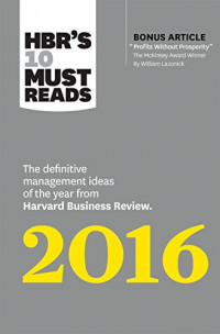 2016: The Definitive Management Ideas of the Year from Harvard Business Review