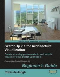 SketchUp 7.1 for architectural visualization