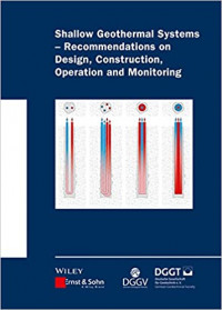 Shallow Geothermal Systems: Recommendations on Design, Construction, Operation and Monitoring