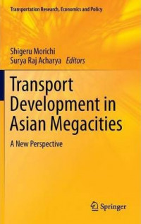 Transport Development in Asian Megacities : A New Perspective