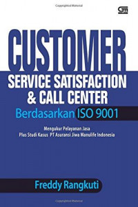 Customer service satisfication & call center berdasarkan ISO 9001