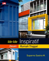 Ide - Ide Inspiratif Desain Rumah Tinggal