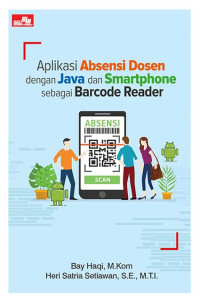 Aplikasi Absensi Dosen dengan Java dan Smartphone sebagai Barcode Reader