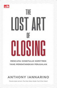 The Lost Art of Closing