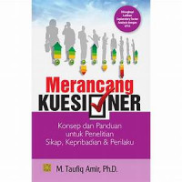 Merancang Kuesioner : Konsep dan Panduan Untuk Penelitian Sikap, Kepribadian & Perilaku