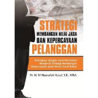 Strategi Membangun Nilai Jasa dan Kepercayaan Pelanggan