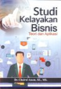 Studi Kelayakan Bisnis Teori dan Aplikasi