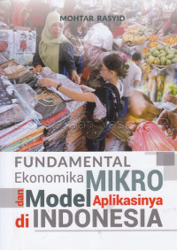 Fundamental Ekonomika Mikro dan Model Aplikasinya di Indonesia
