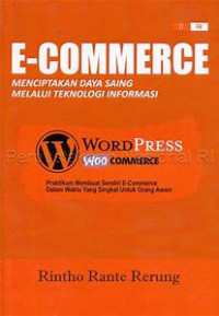 E-Commerce : Menciptakan Daya Saing Melalui Teknologi Informasi