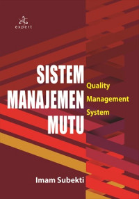 Sistem manajemen mutu ; quality manajemen sistem