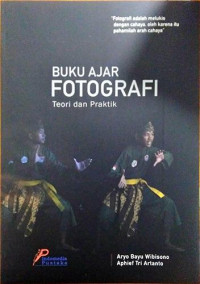 Buku Ajar Fotografi Teori dan Praktik