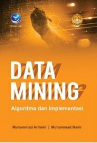 Data Mining Alogaritma dan Implementasi