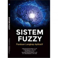 Sistem Fuzzy ( Panduan Lengkap Aplikatif)