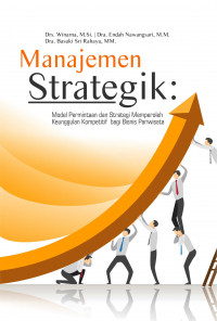 Manajemen Strategik : Model Pemerintahan dan Strategi Memperoleh Keunggulan Kompetitif Bagi Bisnis Pariwisata