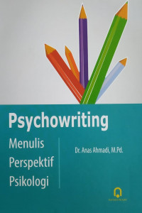 Psychowriting : Menulis Prespektif Psikologi