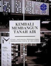 Kembali membangun tanah air