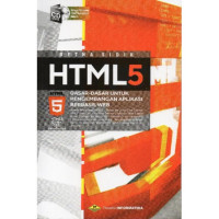 HTML 5 Dasar-Dasar Untuk Pengembangan Aplikasi Berbasis Web