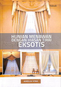 Hunian Menawan Dengan Hiasan Tirai Eksotis