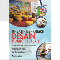 Kreatif Berkreasi Desain Ruang Belajar