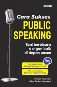 Cara Sukses Public Speaking Seni Berbicara Dengan Baik Di Depan Umum