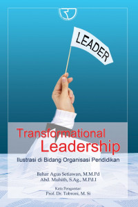 Transformational Leadership : Informasi di Bidang Organisasi Pendidikan