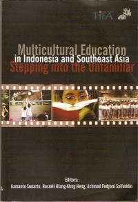 Multicultural Education in Indonesia and Southeast Asia: Stepping Into the Unfamiliar