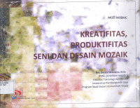 MOZI MOZAIC: Kreatifitas, Produktifitas Seni dan Desain Mozaik