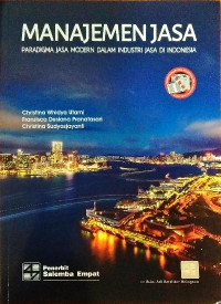 Manajemen Jasa: Paradigma Jasa Modern Dalam Industri Jasa Di Indonesia