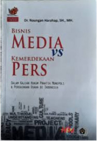 Bisnis Media VS Kemerdekaan Pers