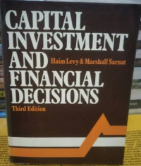 Capital investment and financial decisions 3rd ed.