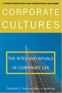 Corporate cultures: the rites and rituals of corporate life