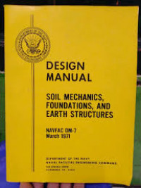 Design Manual: Soil Mechanics, Foundations, and Earth Structures