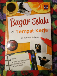 Bugar Selalu Di Tempat Kerja