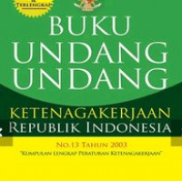 Buku Undang-Undang Ketenagakerjaan Republik Indonesia