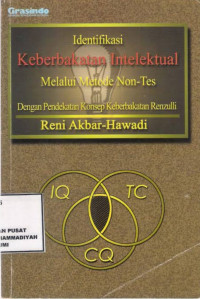 Identifikasi Keberbakatan Intelektual Melalui Metode Non-Tes : Dengan Pendapatan Konsep Keberbakatan Renzulli