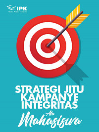 Strategi Jitu Kampanye Integritas (ALA MAHASISWA)
