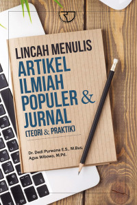 Lincah Menulis Artikel Ilmiah Populer & Jurnal