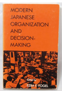 Modern Japanese organization and decision-making