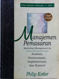 Manajemen Pemasaran Marketing Management 9e: Analisis, Perencanaan, Implementasi, Dan Kontrol