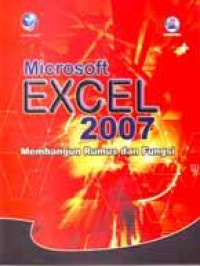 Microsoft Excel 2007: Membangun Rumus dan Fungsi