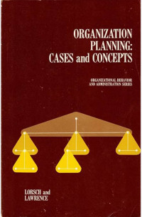 Organization planning : cases and concepts