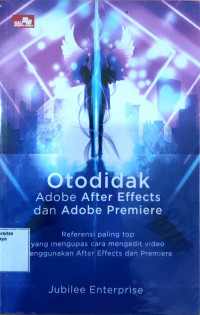 Otodidak Adobe After Effects dan Adobe Premiere