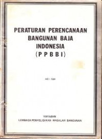 Peraturan Perencanaan Bangunan Baja Indonesia (PPBBI)