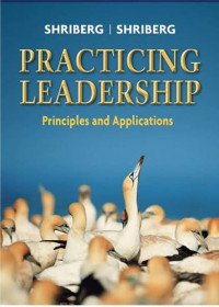 Practicing leadership : principles and applications