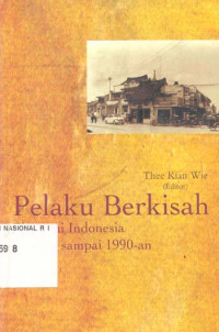 Pelaku Berkisah Ekonomi Indonesia 1950-an sampai 1990-an