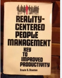 Reality-centered people management : key to improved productivity