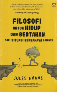 Filosofi untuk Hidup dan Bertahan dari Situasi Berbahaya Lainnya