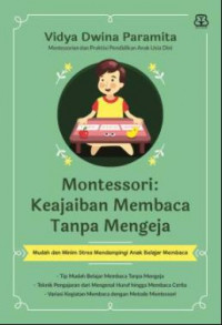 Montessori: Keajaiban Membaca Tanpa Mengeja